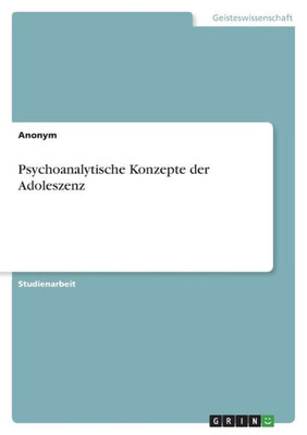 Psychoanalytische Konzepte der Adoleszenz (German Edition)