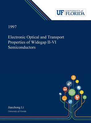 Electronic Optical and Transport Properties of Widegap II-VI Semiconductors