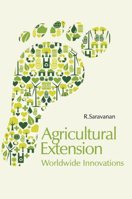Agricultural Extension: Worldwide Innovations