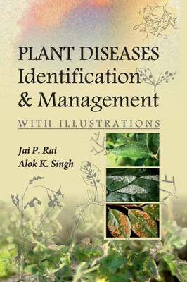 Plant Diseases: Identification and Management (With Illustrations)