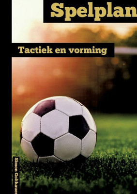 Spelplan: Tactiek & Oprichting (Dutch Edition)