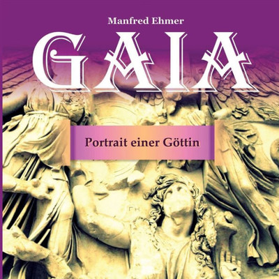 Gaia - Portrait einer Göttin: Bildband (German Edition)