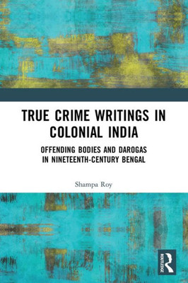 True Crime Writings in Colonial India