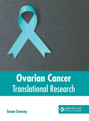 Ovarian Cancer: Translational Research