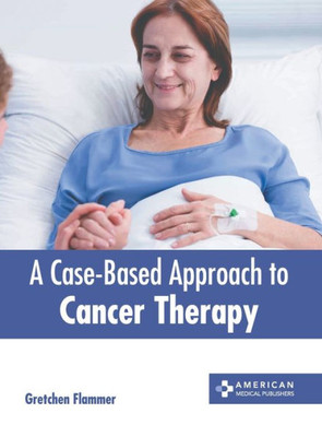 A Case-Based Approach to Cancer Therapy
