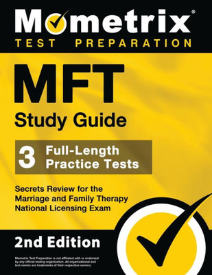 MFT Study Guide: 3 Full-Length Practice Tests, Secrets Review for the Marriage and Family Therapy National Licensing Exam: [2nd Edition]