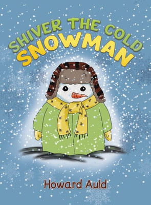 Shiver the Cold Snowman