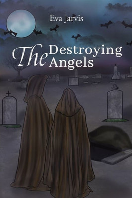 The Destroying Angels