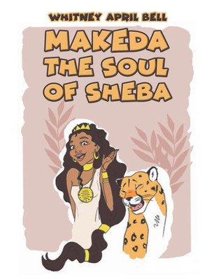 Makeda: The Soul of Sheba