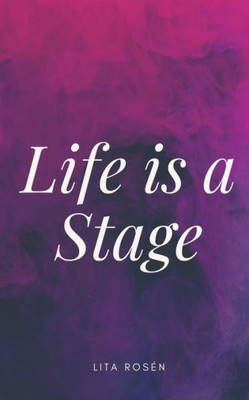 Life is a Stage