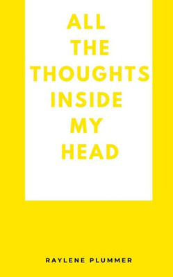 All the Thoughts Inside My Head