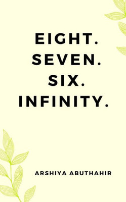 Eight. Seven. Six. Infinity.