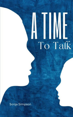 A Time To Talk