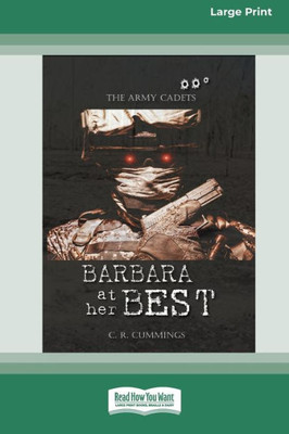 Barbara At Her Best: The Army Cadets [Large Print 16pt]