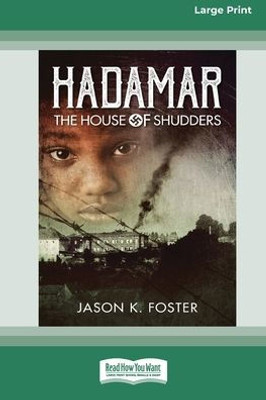 Hadamar: The House of Shudders [Large Print 16pt]