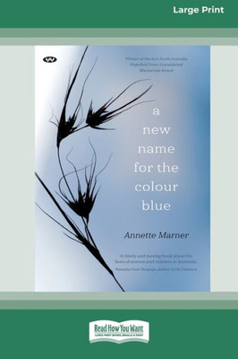 A New Name for the Colour Blue [Large Print 16pt]