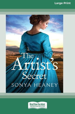 The Artist's Secret: (Brindabella Secrets, #2) [Large Print 16pt]