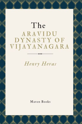 The Aravidu Dynasty of Vijayanagara