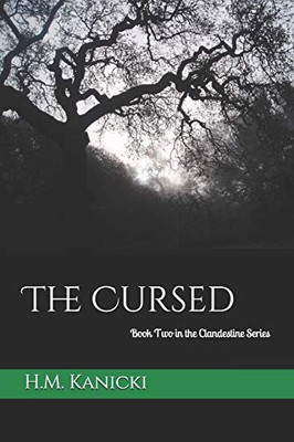 The Cursed: Book Two in the Clandestine Series