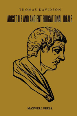 Aristotle and Ancient Educational Ideals