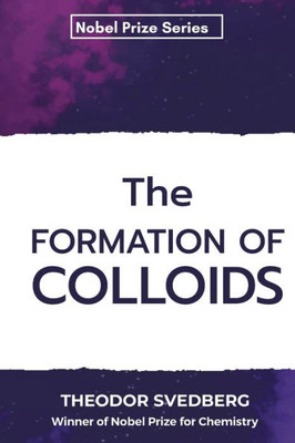 The Formation of Colloids