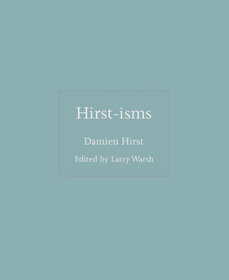 Hirst-isms (ISMs, 12)