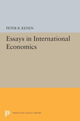 Essays in International Economics (Princeton Legacy Library, 5332)