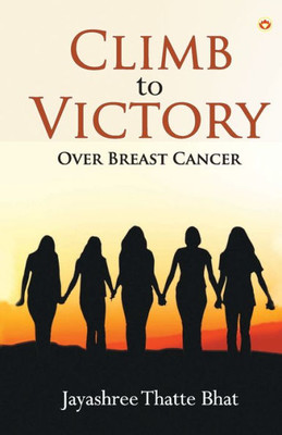 Climb to Victory: Over Breast Cancer