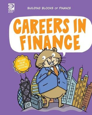 World Book - Building Blocks of Finance - Careers in Finance