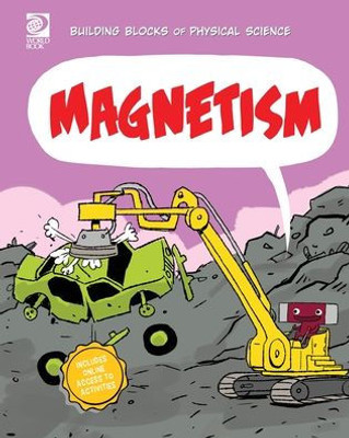 World Book - Building Blocks of Physical Science - Magnetism