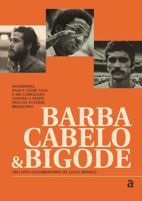Barba, cabelo e bigode (Portuguese Edition)