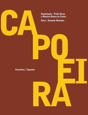 Capoeira - Encontros (Portuguese Edition)