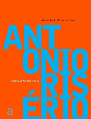 Antônio RisErio - Encontros (Portuguese Edition)