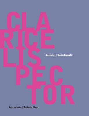 Clarice Lispector - Encontros (Portuguese Edition)