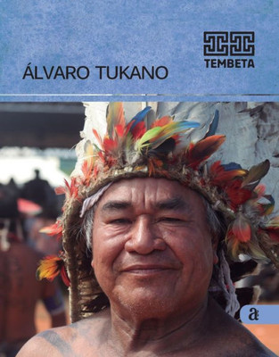 Alvaro Tukano - Tembeta (Portuguese Edition)