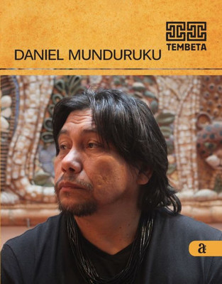 Daniel Munduruku - Tembeta (Portuguese Edition)
