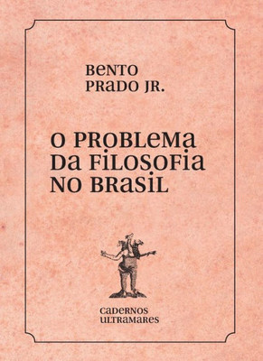 O problema da filosofia no Brasil (Portuguese Edition)