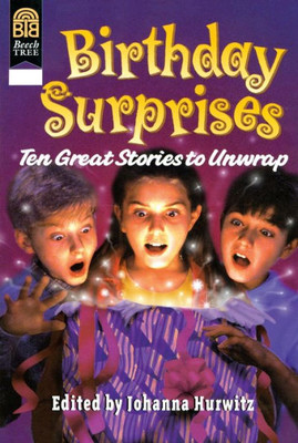 Birthday Surprises: Ten Great Stories to Unwrap