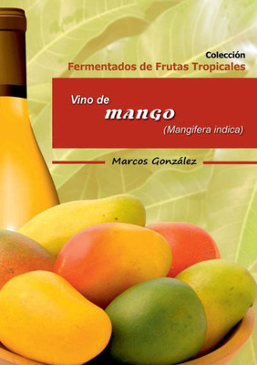 Vino de Mango (Spanish Edition)