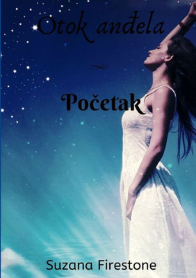 Pocetak; Otok andela #1 (Croatian Edition)