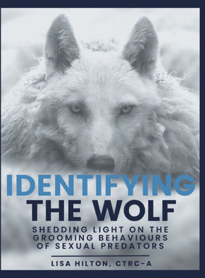 Identifying The Wolf: Shedding Light on the Grooming Behaviours of Sexual Predators