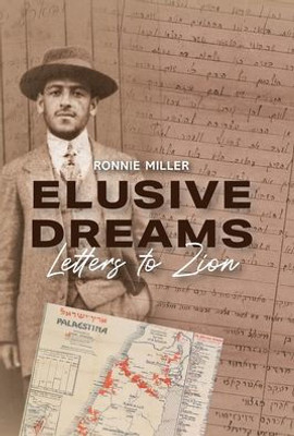 Elusive Dreams: Letters to Zion