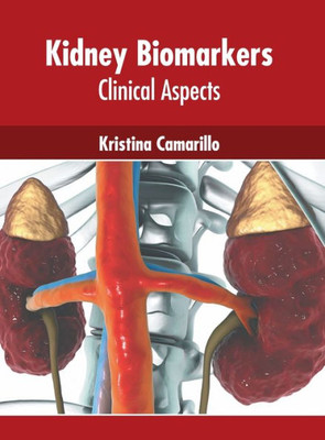 Kidney Biomarkers: Clinical Aspects