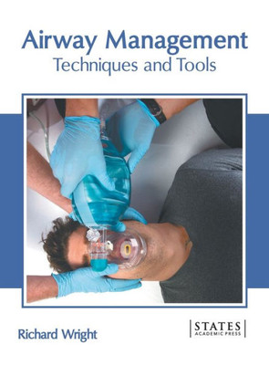 Airway Management: Techniques and Tools