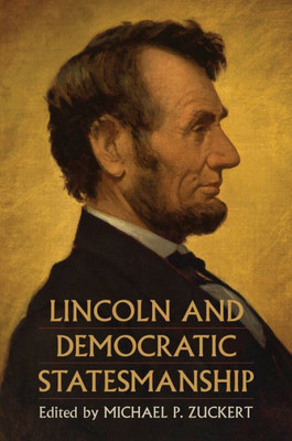 Lincoln and Democratic Statesmanship (Constitutional Thinking)