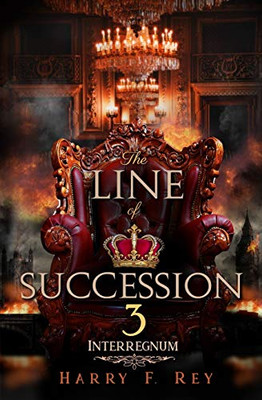 The Line of Succession 3: Interregnum