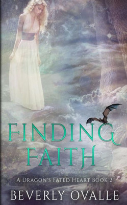 Finding Faith (A Dragon's Fated Heart)