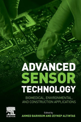 Advanced Sensor Technology: Biomedical, Environmental, and Construction Applications