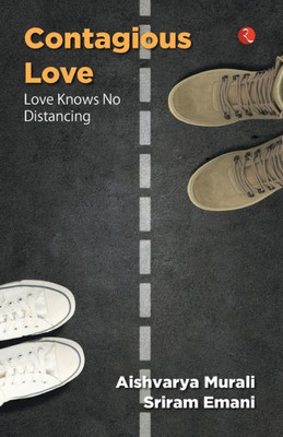 Contagious Love: Love Knows No Distancing