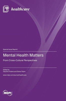 Mental Health Matters: From Cross-Cultural Perspectives